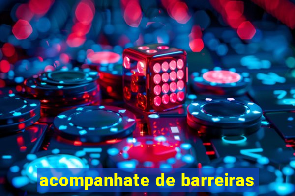 acompanhate de barreiras